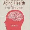 Environmental CNS Stimulation In Aging, Health And Disease (PDF )