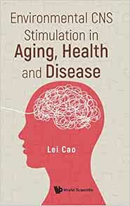 Environmental CNS Stimulation In Aging, Health And Disease (EPUB)
