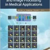 Computational Intelligence and Image Processing in Medical Applications (Series in Computer Vision, 8) (PDF)