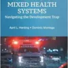 Embracing Mixed Health Systems: Navigating The Development Trap (World Scientific Series in Health Investment and Financing) (PDF) Embracing Mixed Health Systems: Navigating The Development Trap (World Scientific Series in Health Investment and Financing) (PDF)