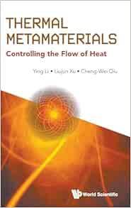 Thermal Metamaterials: Controlling the Flow of Heat (PDF)