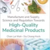 Manufacture & Supply, Sci & Regulation Towards High-Quality (EPUB)