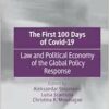 The First 100 Days of Covid-19: Law and Political Economy of the Global Policy Response (EPUB)