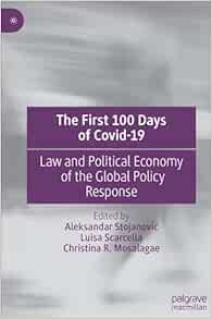 The First 100 Days of Covid-19: Law and Political Economy of the Global Policy Response (EPUB)