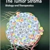 The Tumor Stroma: Biology and Therapeutics (EPUB) The Tumor Stroma: Biology and Therapeutics (EPUB)