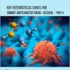 Key Heterocyclic Cores for Smart Anticancer Drug–Design Part II (PDF)