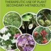 Therapeutic Use of Plant Secondary Metabolites (PDF)