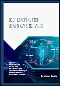 Deep Learning for Healthcare Services (IoT and Big Data Analytics) (PDF) Deep Learning for Healthcare Services (IoT and Big Data Analytics) (PDF)