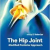 The Hip Joint: Modified Posterior Approach (PDF)