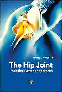 The Hip Joint: Modified Posterior Approach (PDF)