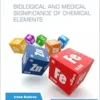 Biological and Medical Significance of Chemical Elements (EPUB) Biological and Medical Significance of Chemical Elements (EPUB)