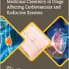 Medicinal Chemistry of Drugs Affecting Cardiovascular and Endocrine Systems (PDF) Medicinal Chemistry of Drugs Affecting Cardiovascular and Endocrine Systems (PDF)