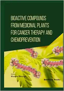 Bioactive Compounds from
Medicinal Plants for Cancer Therapy and Chemoprevention (PDF)