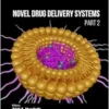 Novel Drug Delivery Systems (Part 2) (PDF) Novel Drug Delivery Systems (Part 2) (PDF)