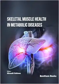 Skeletal Muscle Health in Metabolic Diseases (PDF) Skeletal Muscle Health in Metabolic Diseases (PDF)