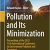 Pollution and Its Minimization: Proceedings of the 2023 11th International Conference on Environment Pollution and Prevention (Springer Proceedings in Earth and Environmental Sciences) (EPUB) Pollution and Its Minimization: Proceedings of the 2023 11th International Conference on Environment Pollution and Prevention (Springer Proceedings in Earth and Environmental Sciences) (EPUB)