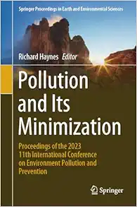 Pollution and Its Minimization: Proceedings of the 2023 11th International Conference on Environment Pollution and Prevention (Springer Proceedings in Earth and Environmental Sciences) (EPUB)