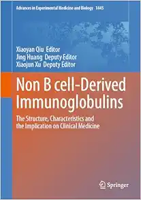 Non B cell-Derived Immunoglobulins: The Structure, Characteristics and the Implication on Clinical Medicine (Advances in Experimental Medicine and Biology, 1445) (EPUB) Non B cell-Derived Immunoglobulins: The Structure, Characteristics and the Implication on Clinical Medicine (Advances in Experimental Medicine and Biology, 1445) (EPUB)
