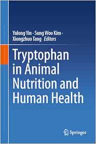 Tryptophan in Animal Nutrition and Human Health (PDF)