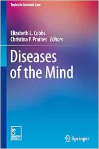 Diseases of the Mind (Topics in Geriatric Care) (EPUB)