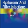 Advances in Hyaluronic Acid Filler Injections (PDF)