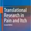 Translational Research in Pain and Itch, 2nd Edition (PDF)