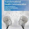 Transformational Health Communication: A New Perspective on Healthcare and Prevention (EPUB)