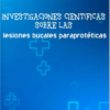 Investigaciones científicas sobre las lesiones bucales paraprotéticas (PDF)