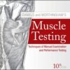 Daniels and Worthingham’s Muscle Testing: Techniques of Manual Examination and Performance Testing, 10th Edition (True PDF from Publisher)