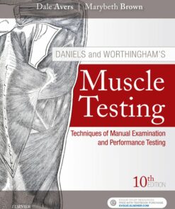 Daniels and Worthingham’s Muscle Testing: Techniques of Manual Examination and Performance Testing, 10th Edition (True PDF from Publisher)