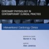 Intracoronary physiology and its use in interventional cardiology, An Issue of Interventional Cardiology Clinics (True PDF)