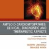 Amiloid Cardiomyopathies: Clinical, Diagnostic and Therapeutic Aspects, An Issue of Heart Failure Clinics (True PDF)