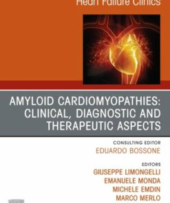 Amiloid Cardiomyopathies: Clinical, Diagnostic and Therapeutic Aspects, An Issue of Heart Failure Clinics (True PDF)