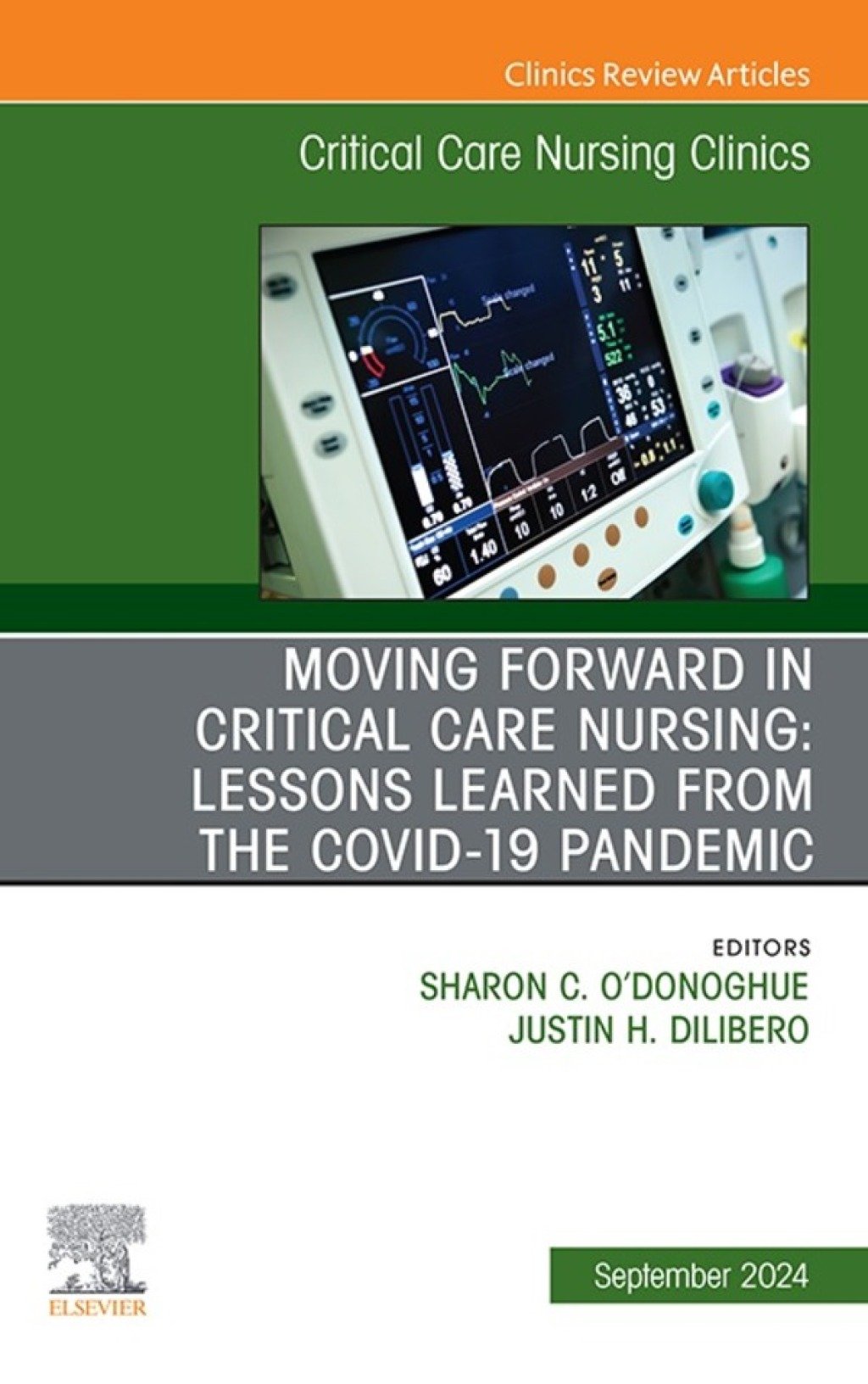 Moving Forward in Critical Care Nursing: Lessons Learned from the COVID-19 Pandemic, An Issue of Critical Care Nursing Clinics of North America (True PDF) Moving Forward in Critical Care Nursing: Lessons Learned from the COVID-19 Pandemic, An Issue of Critical Care Nursing Clinics of North America (True PDF)
