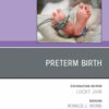Preterm Birth, An Issue of Clinics in Perinatology (True PDF ) Preterm Birth, An Issue of Clinics in Perinatology (True PDF )