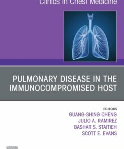 Pulmonary Disease in the Immunocompromised Host, An Issue of Clinics in Chest Medicine (True PDF )