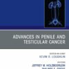 Advances in Penile and Testicular Cancer, An Issue of Urologic Clinics (True PDF )