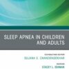 Sleep Apnea in Children and Adults, An Issue of Otolaryngologic Clinics of North America (True PDF ) Sleep Apnea in Children and Adults, An Issue of Otolaryngologic Clinics of North America (True PDF )