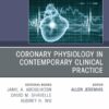 Coronary Physiology in Contemporary Clinical Practice, An Issue of Cardiology Clinics (True PDF )