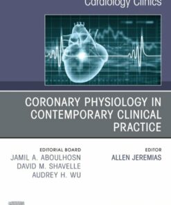 Coronary Physiology in Contemporary Clinical Practice, An Issue of Cardiology Clinics (True PDF )