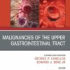 Malignancies of the Upper Gastrointestinal Tract, An Issue of Hematology/Oncology Clinics of North America (True PDF )