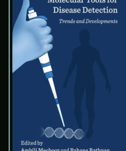 Molecular Tools for Disease Detection: Trends and Developments (PDF)