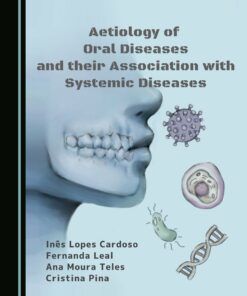 Aetiology of Oral Diseases and their Association with Systemic Diseases (PDF)