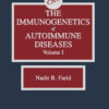 The Immunogenetics of Autoimmune Diseases, Volume I (EPUB)