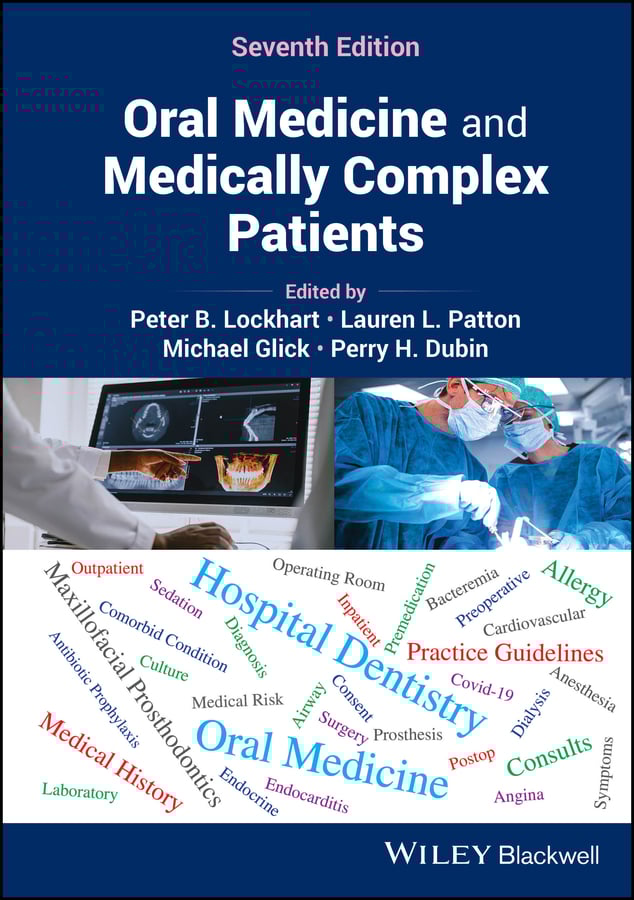 Oral Medicine and Medically Complex Patients, 7th Edition (EPUB) Oral Medicine and Medically Complex Patients, 7th Edition (EPUB)