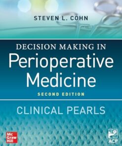 Decision Making in Perioperative Medicine: Clinical Pearls, 2nd Edition (True PDF from Publisher)