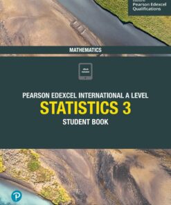 Pearson Edexcel International A Level Mathematics Statistics 3 Student Book (PDF)