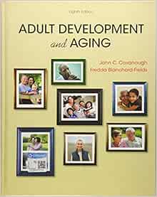 Adult Development and Aging, 8th Edition (PDF) Adult Development and Aging, 8th Edition (PDF)