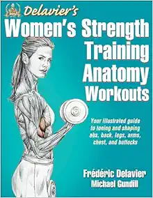 Delavier’s Women’s Strength Training Anatomy Workouts (EPUB)