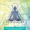 Deeply Holistic: A Guide to Intuitive Self-Care: Know Your Body, Live Consciously, and Nurture Yo ur Spirit (EPUB)